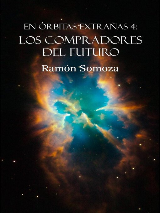 Title details for Los compradores del futuro by Ramon Somoza - Available